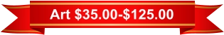 Art $35.00-$125.00